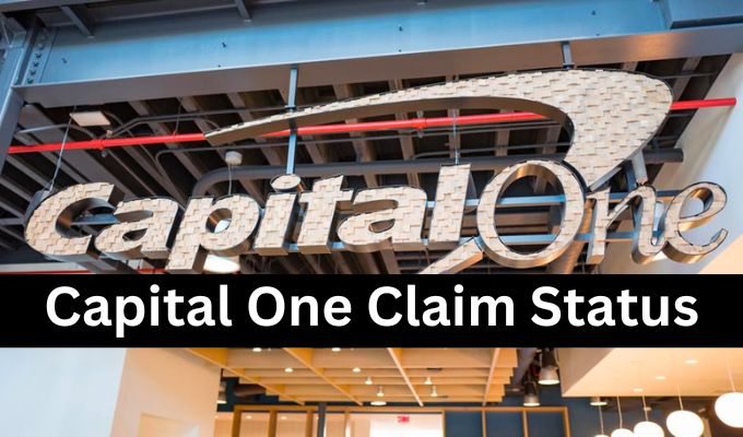 Capital One Claim Status: How to Check Capital One Claim Status for Approved or Not? Payment Dates & More