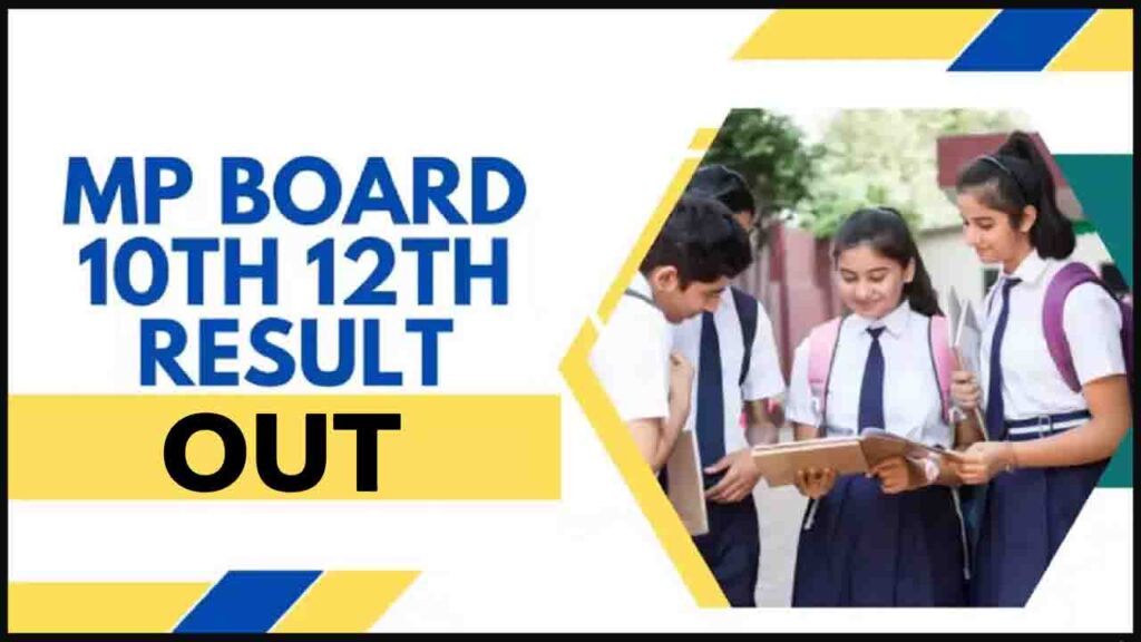 MP Board 10th and 12th Result 2024 Out, Download MPBSE Class 10, 12 Result Live
