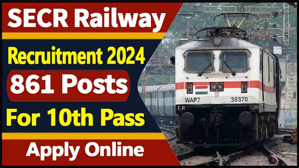 SECR Railway Recruitment 2024, Apply Online For 861 Apprentice Posts Vacancies