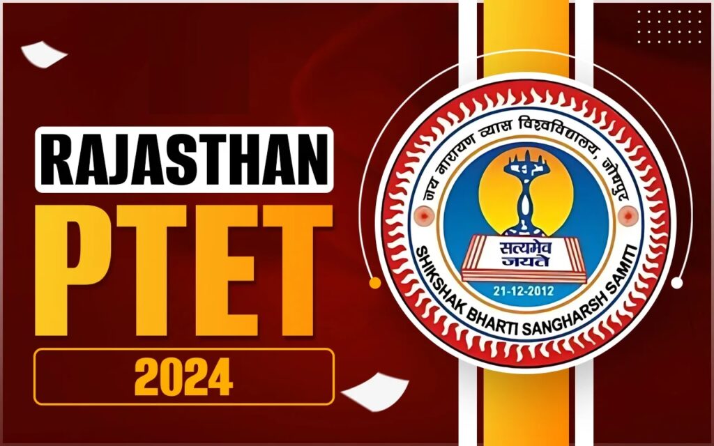 Rajasthan PTET Online Form 2024, Official Notification Out